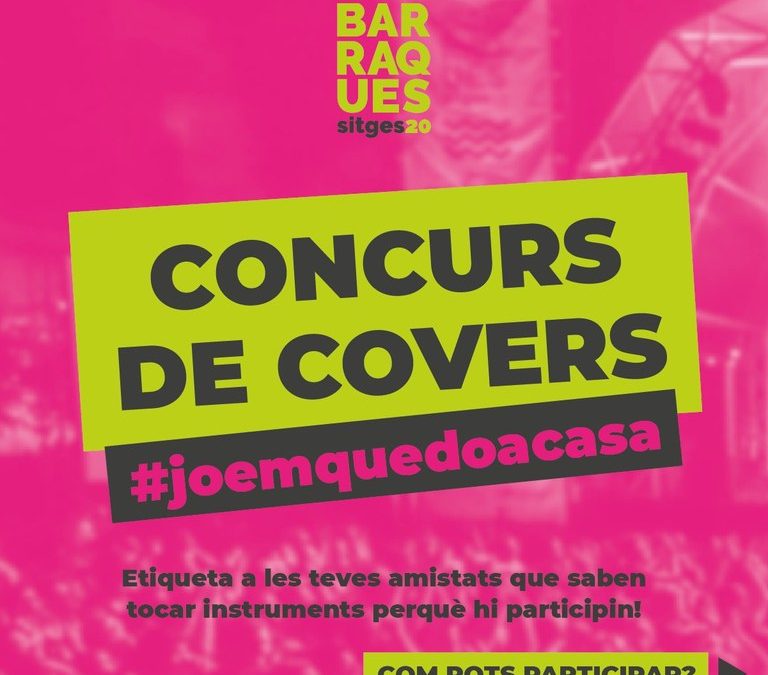 Les Barraques de Sitges impulsen un concurs de covers amb l’etiqueta #joemquedoacasa
